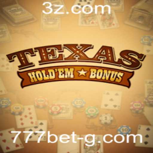 Explorando o Mundo do Texas Hold'em Bonus no 777bet